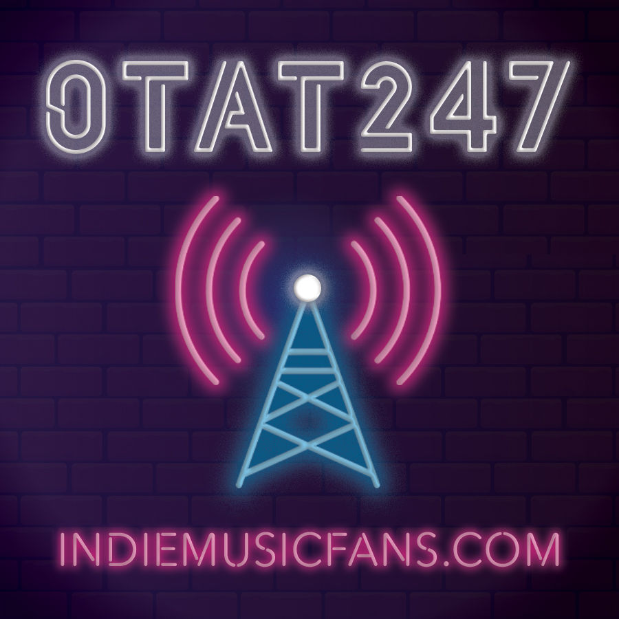 Neon text 'OTAT247' with radio tower icon and 'INDIEMUSICFANS.COM' on a dark brick background.