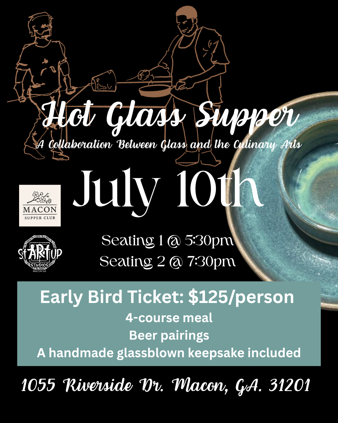 Event poster for 'Hot Glass Supper' on July 10th, with seating details and ticket info.
